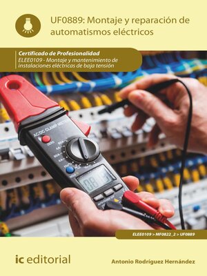 cover image of Montaje y reparación de automatismos eléctricos. ELEE0109